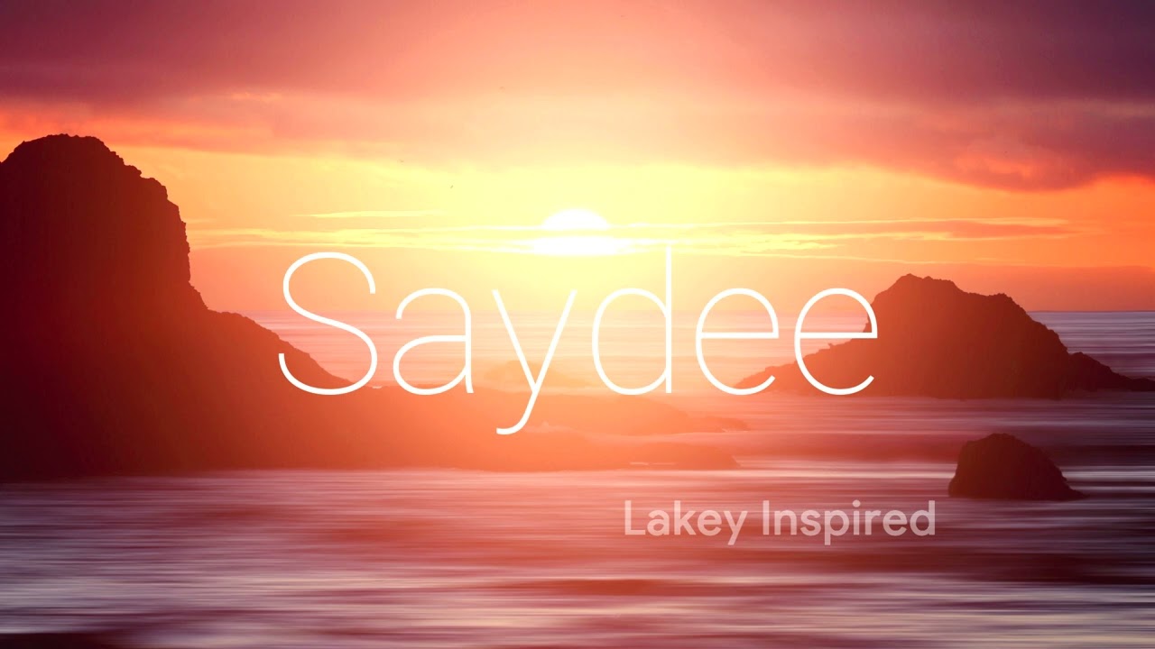 Lakey Inspired - Saydee [Shroomrelease]